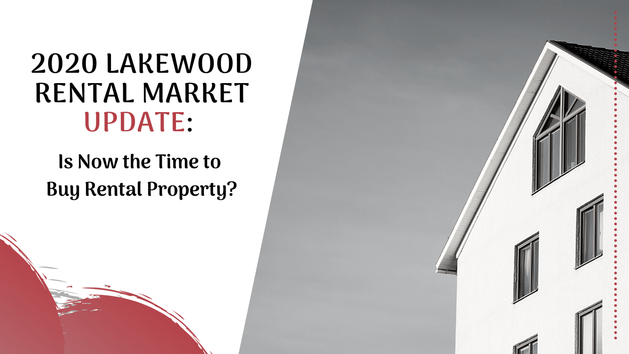 2020 Lakewood Rental Market Update: Is Now the Time to Buy Rental Property? - Article Banner
