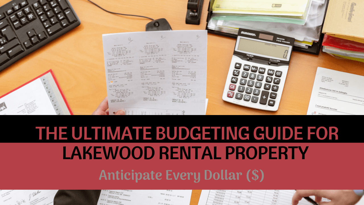 The Ultimate Budgeting Guide for Lakewood Rental Property | Anticipate Every Dollar ($) - Article banner